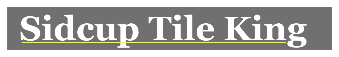 Sidcup Tile King
