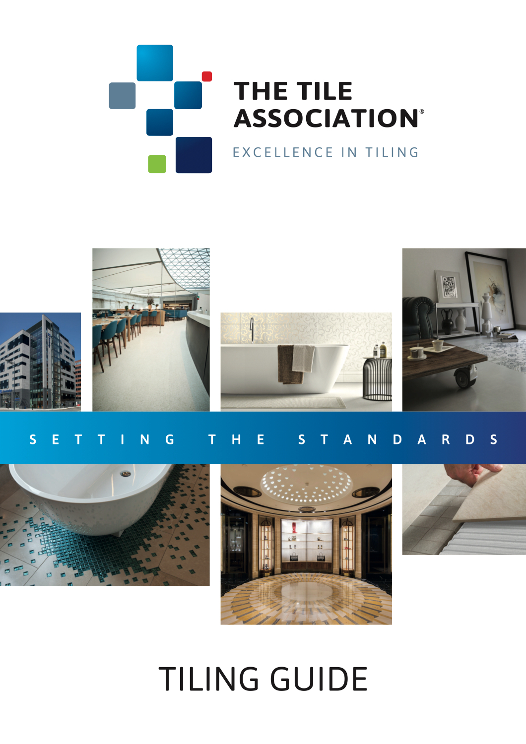On The Tiles The Tile Association